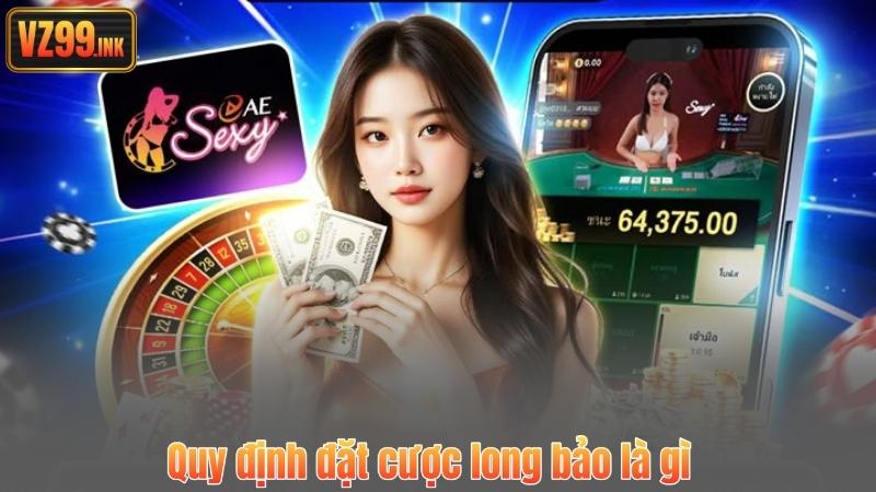 Long Bảo Là Gì? Giải Mã Toàn Diện Cửa Cược Hấp Dẫn 6 Quy định đặt cược long bảo là gì